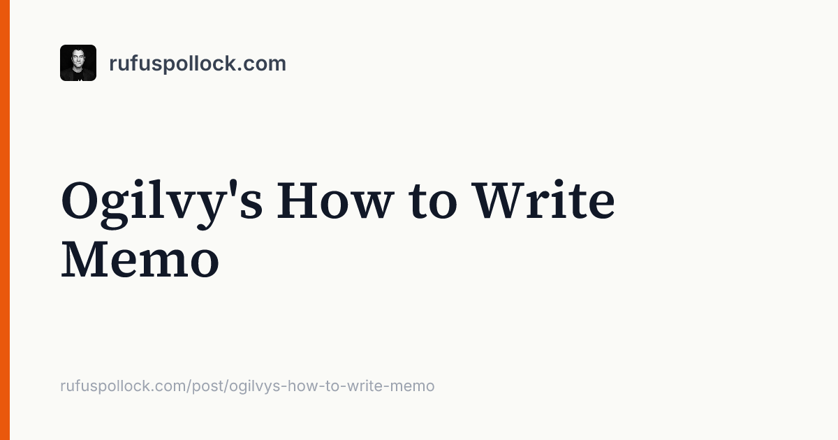 Ogilvy's How to Write Memo | rufuspollock.com